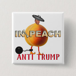 Chapa Cuadrada Impeach / Anti Trump,