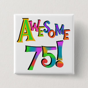 Chapa Cuadrada Impresionantes camisetas y regalos de 75 cumpleaño