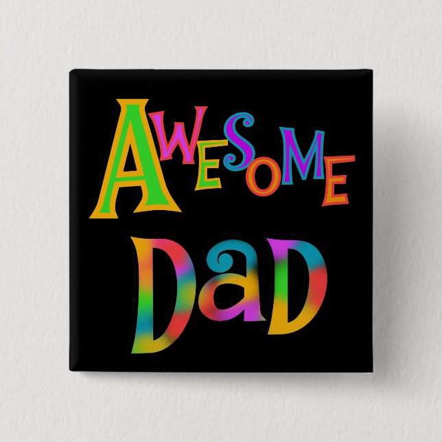 Chapa Cuadrada Impresionantes camisetas y regalos para papá (Anverso)