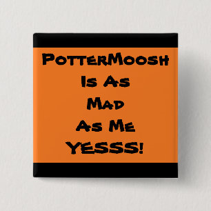 Chapa Cuadrada Insignia 2 de la fan de PotterMoosh
