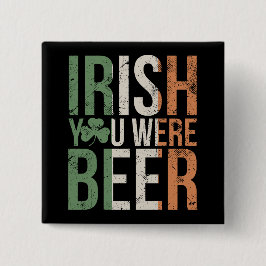 Chapa Cuadrada Irlandés eras Cerveza