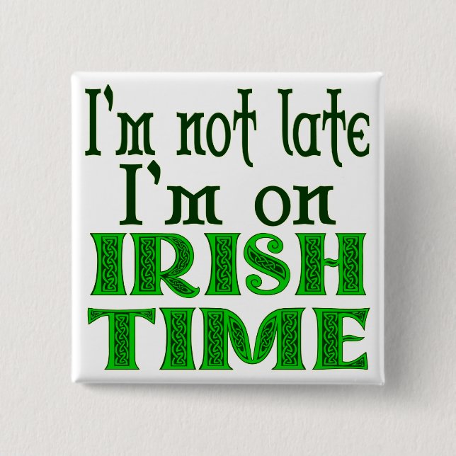 Chapa Cuadrada Irlandés Time Funny Dice (Anverso)