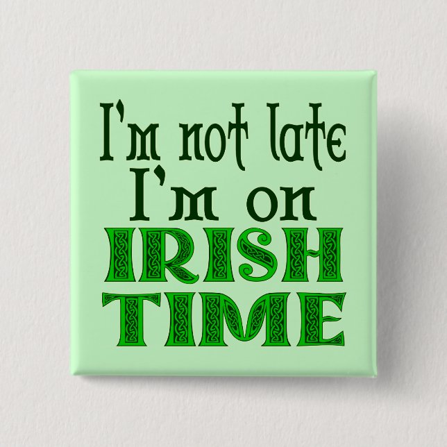 Chapa Cuadrada Irlandés Time Funny Dice Pinback (Anverso)
