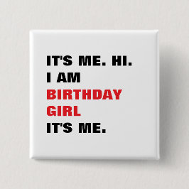 Chapa Cuadrada It's me, Birthday girl