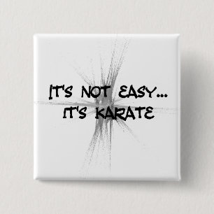 Chapa Cuadrada It's Not Easy - Karate Gray Round Button