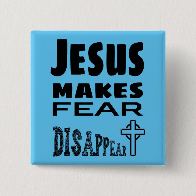 Chapa Cuadrada Jesús Hace que el miedo desaparezca (Anverso)