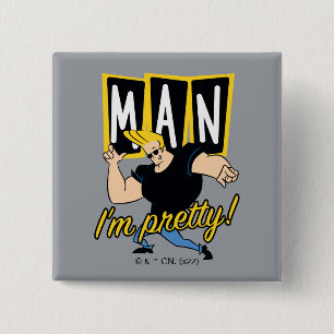 Chapa Cuadrada Johnny Bravo - Man I'm Pretty