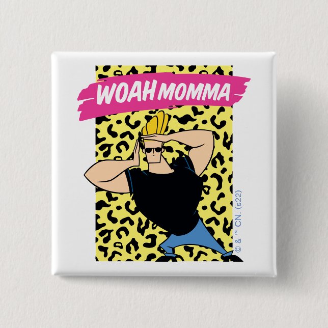 Chapa Cuadrada Johnny Bravo - Woah Momma (Anverso)