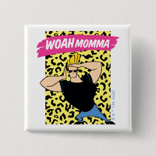 Chapa Cuadrada Johnny Bravo - Woah Momma