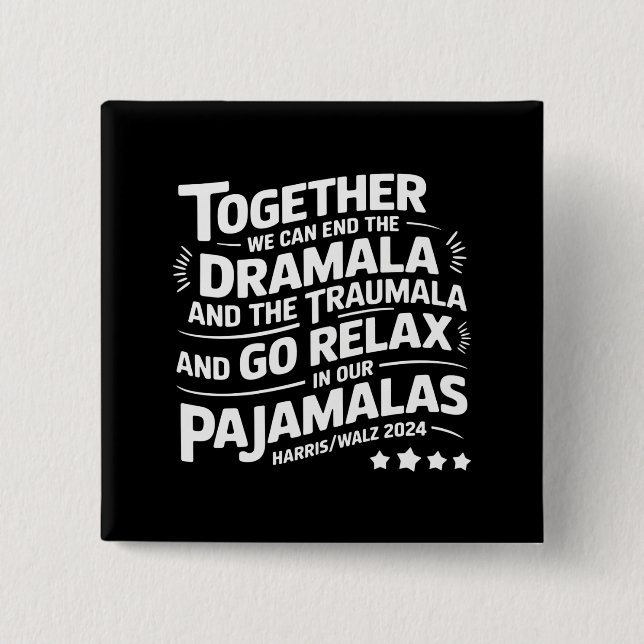 Chapa Cuadrada Kamala Harris 2024 Podemos poner fin a Dramala Tra (Anverso)