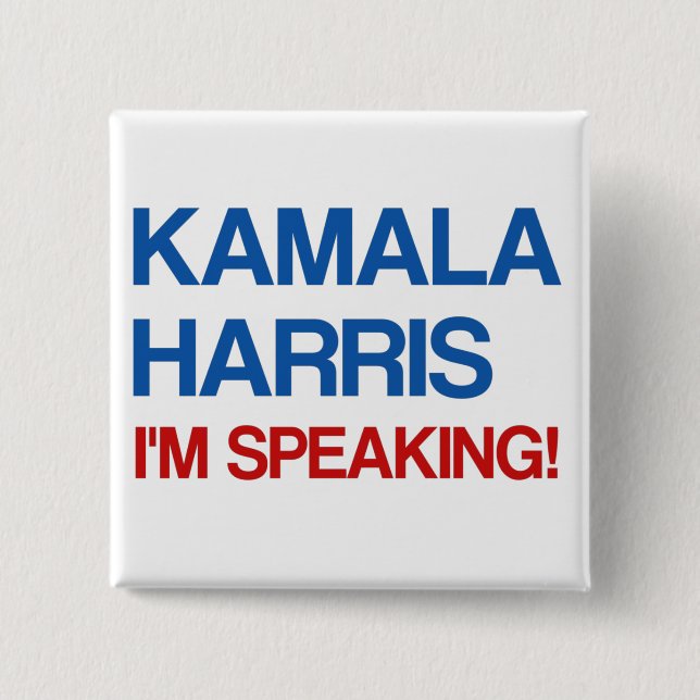 Chapa Cuadrada ¡Kamala Harris estoy hablando! (Anverso)
