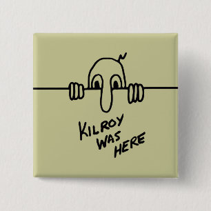 Chapa Cuadrada Kilroy estaba aquí
