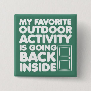 Chapa Cuadrada La actividad favorita al aire libre está dentro de