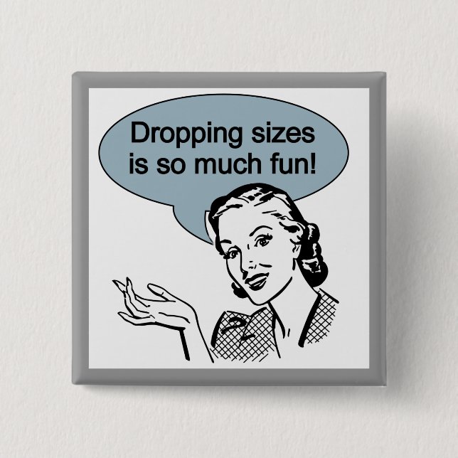 Chapa Cuadrada La caída de tamaños es tanto diversión (Anverso)