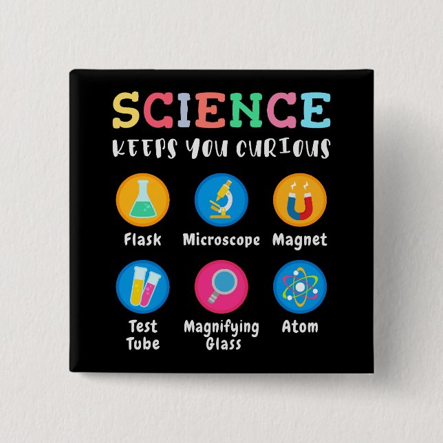 Chapa Cuadrada La ciencia te mantiene curioso (Anverso)