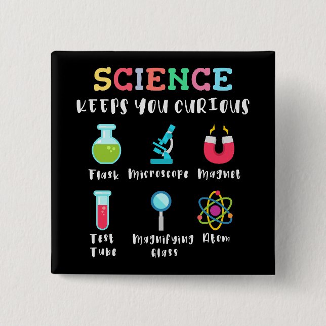 Chapa Cuadrada La ciencia te mantiene curioso (Anverso)
