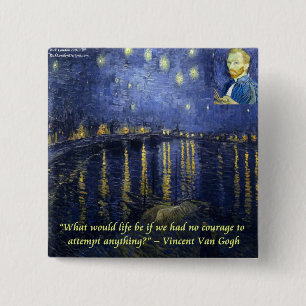 Chapa Cuadrada La cita de valor de Van Gogh