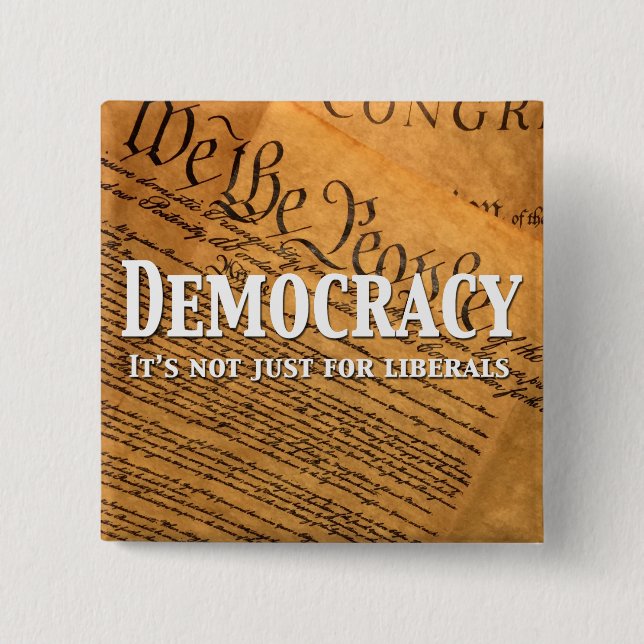 Chapa Cuadrada La democracia no es sólo para los liberales (Anverso)