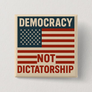 CHAPA CUADRADA LA DEMOCRACIA NO LA DICTADURA