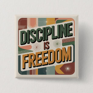 Chapa Cuadrada La disciplina es libertad