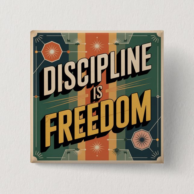 Chapa Cuadrada La disciplina es libertad (Anverso)
