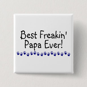Chapa Cuadrada La mejor papá de Freakin nunca