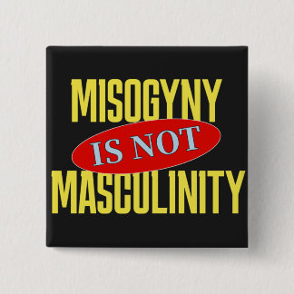 Chapa Cuadrada La misoginia no es masculinidad