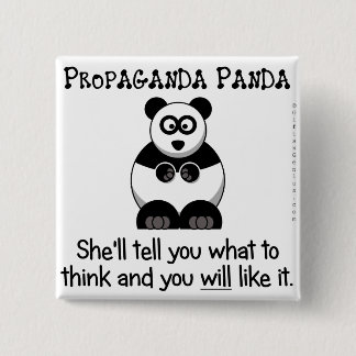Chapa Cuadrada La panda de la propaganda le dirá qué pensar