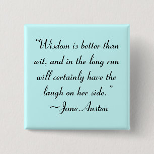Chapa Cuadrada La sabiduría es mejor que la cita de Jane Austen