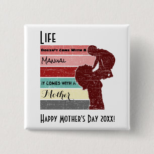 Chapa Cuadrada La vida en el día de la madre no viene con un manu