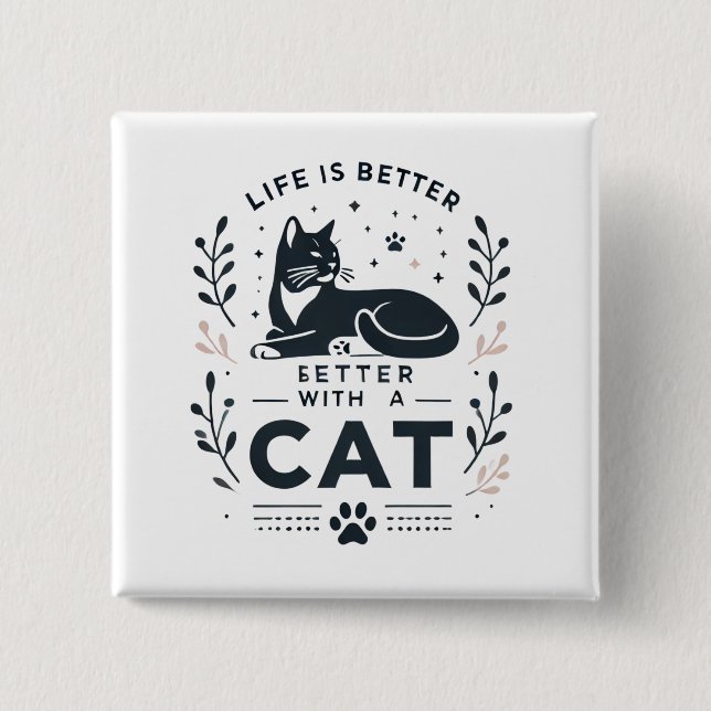 Chapa Cuadrada La vida es mejor con un gato (Anverso)
