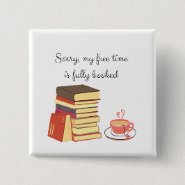 Chapa Cuadrada Lamento Que Mi Tiempo Libre Esté Totalmente Dispon