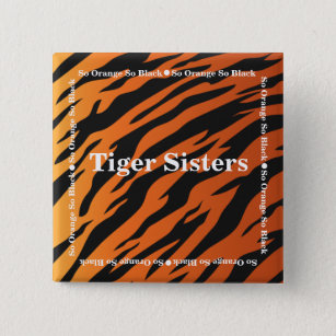 Chapa Cuadrada Las hermanas del tigre abotonan tema "tan negro"
