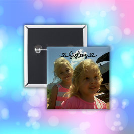 Chapa Cuadrada Las hermanas hacen los mejores amigos |