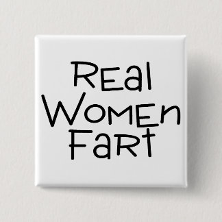 Chapa Cuadrada Las mujeres reales Fart
