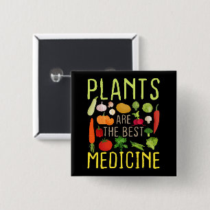 Chapa Cuadrada Las Plantas Son La Mejor Medicina Guay Vegetariana