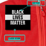 Chapa Cuadrada Las vidas negras importan<br><div class="desc">Muestra tu apoyo al movimiento "Black Lives Matter" dedicado a la protesta no violenta y la justicia racial.</div>