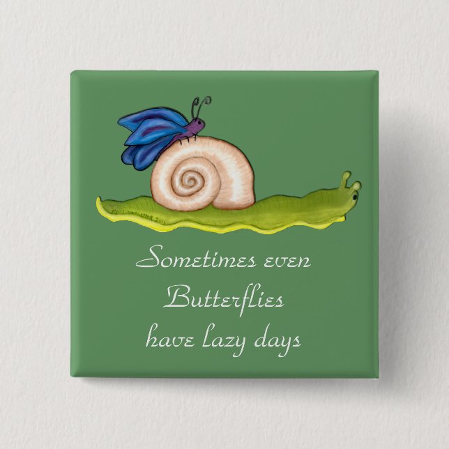 Chapa Cuadrada Lazy Butterfly (Anverso)
