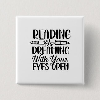 Chapa Cuadrada Leer es soñar con tus ojos abiertos