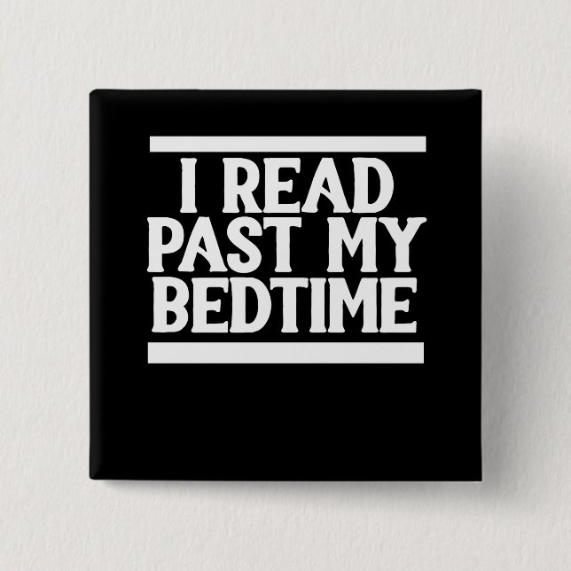 Chapa Cuadrada Leí más allá de mi hora de dormir (Anverso)