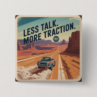 Chapa Cuadrada Less Talk. More Traction