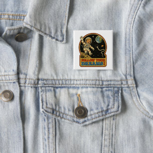 Chapa Cuadrada Lindo astronauta retro sigue tus sueños meme espac