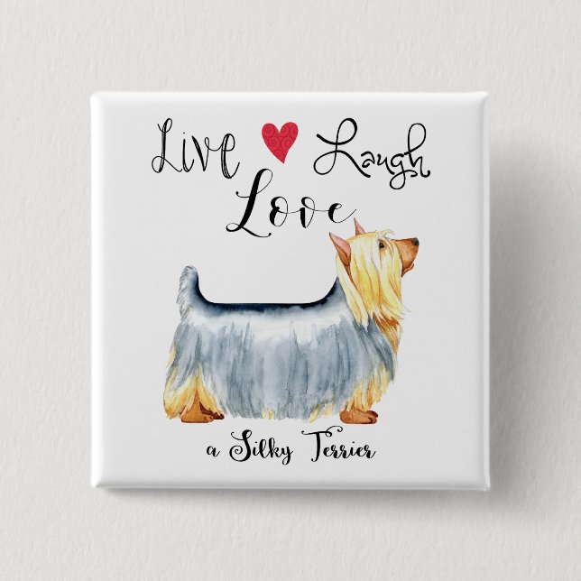 Chapa Cuadrada Live Lauder Love a Silky Terrier Button (Anverso)
