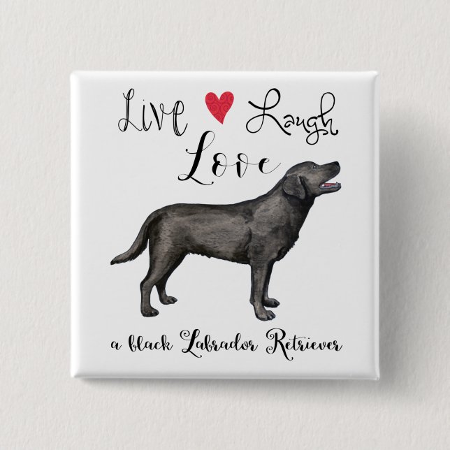 Chapa Cuadrada Live Laugh Love a Black Lab (Anverso)