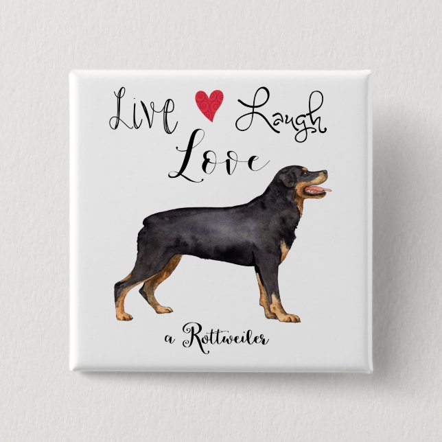Chapa Cuadrada Live Laugh Love a Rottweiler (Anverso)