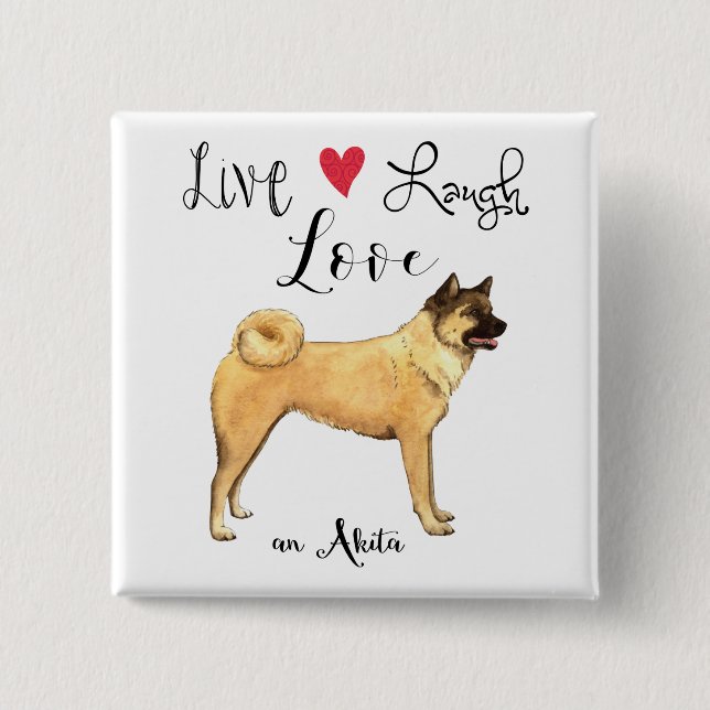 Chapa Cuadrada Live Laugh Love an Akita (Anverso)