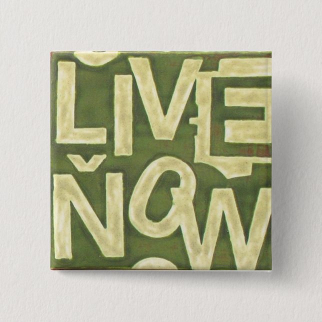 Chapa Cuadrada Live Now (Anverso)