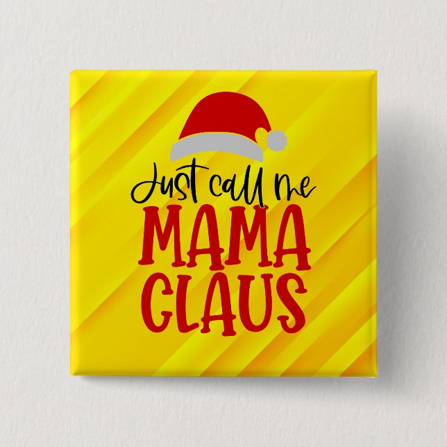 Chapa Cuadrada Llámame Mamá Claus-56275 (Anverso)