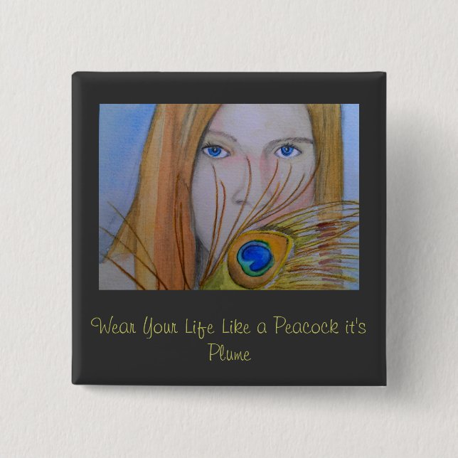 Chapa Cuadrada Lleve su vida como un pavo real él es penacho (Anverso)