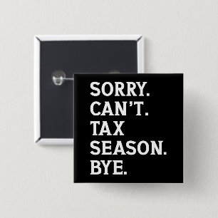 Chapa Cuadrada Lo siento, no puedo cobrar impuestos, adiós, cómic